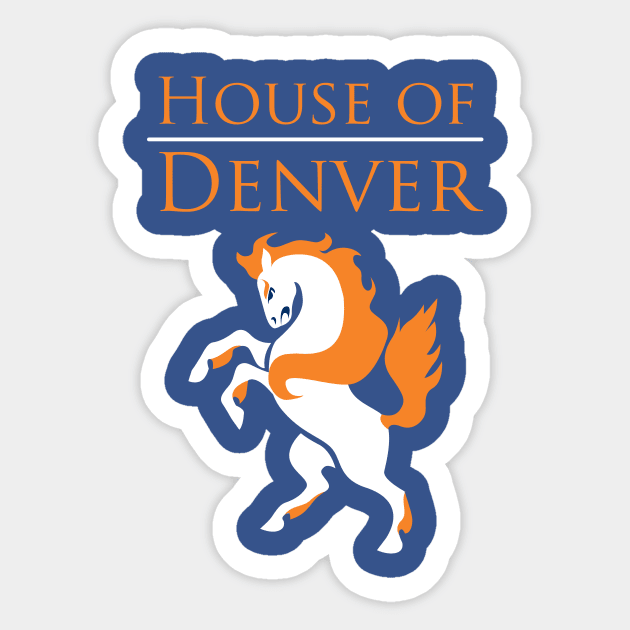 House of Denver Sticker by SteveOdesignz